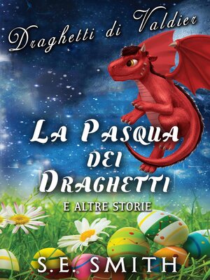 cover image of La Pasqua dei Draghetti e altre storie